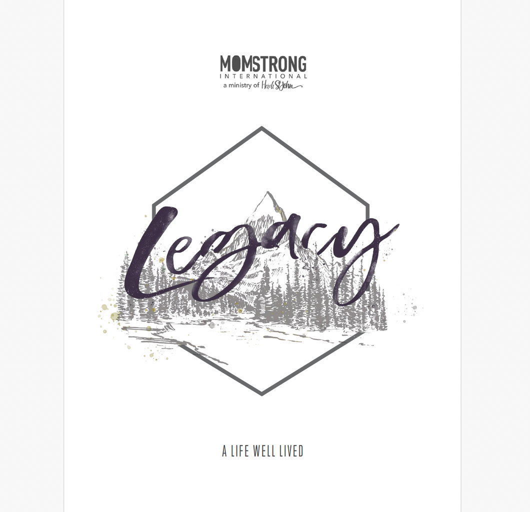 Legacy: A Life Well Lived Bible Study
