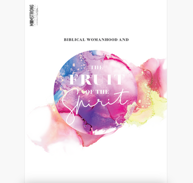 Fruit of the Spirit: Biblical Womanhood Bible Study