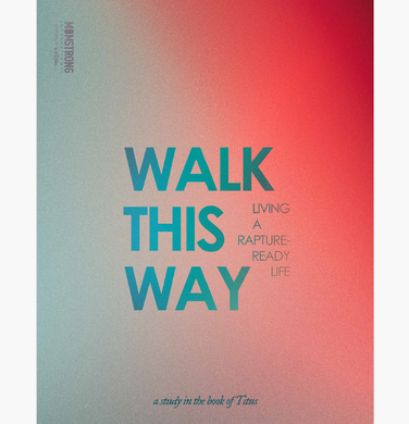 Walk this Way: A Bible Study in Titus
