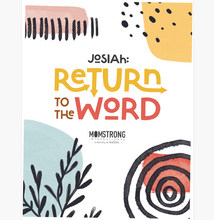 Josiah: Return to the Word Bible Study