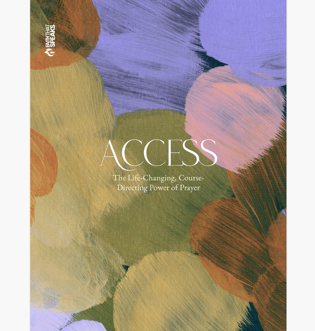 Access: The Life Changing Course Directing Power of Prayer Bible Study