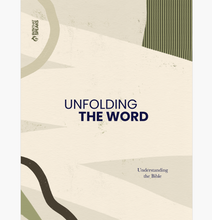 Unfolding the Word Bible Study