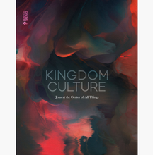 Kingdom Culture: Jesus at the Center of All Things Bible Study